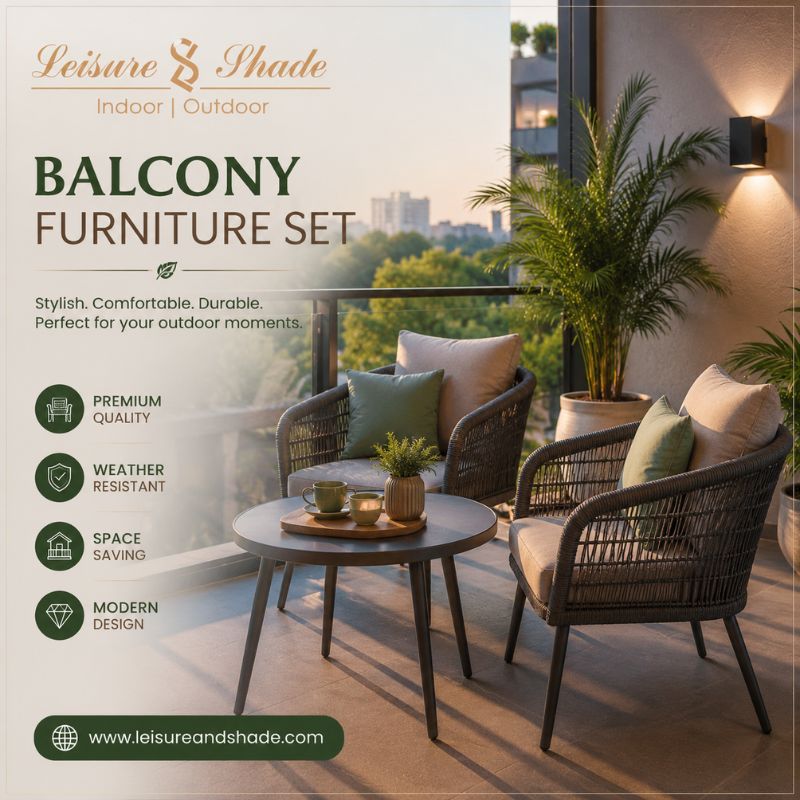 Discover the Perfect Balcony Furniture Set at Leisure and Shade